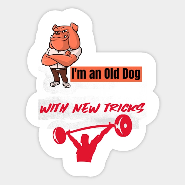 I'm an old dog with new tricks Sticker by DiMarksales